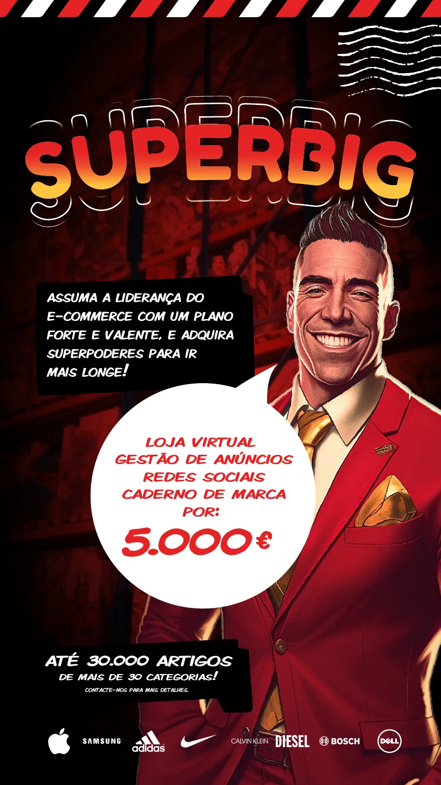 Super BIG plan hero, 5,000 euros